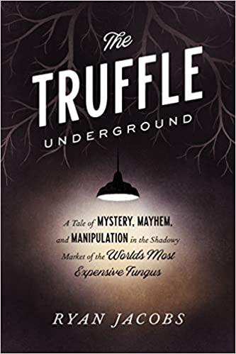 THE TRUFFLE UNDERGROUND