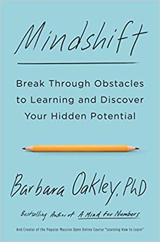 Mindshift: Break Through Obstacles to Learning and Discover Your Hidden Potential